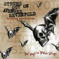 Avenged Sevenfold : Strung Out on Avenged Sevenfold: Bat Wings and Broken Strings